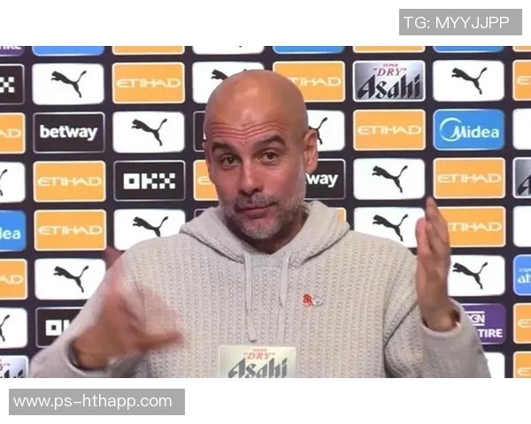 瓜帅回应阿森纳签运更好言论强调欧冠对任何球队都充满挑战 瓜帅回应阿森纳签运更好言论强调欧冠对任何球队都充满挑战